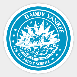 daddy yanke all about science Sticker